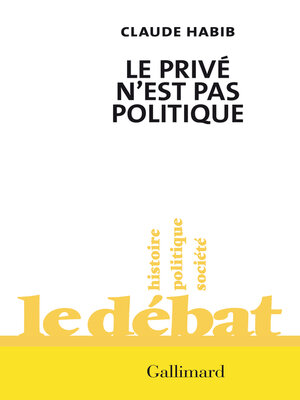 cover image of Le privé n'est pas politique